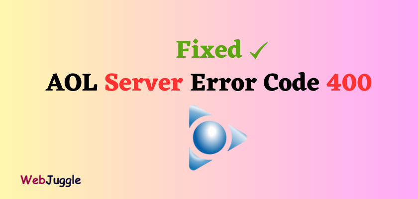AOL Server Error Code 400