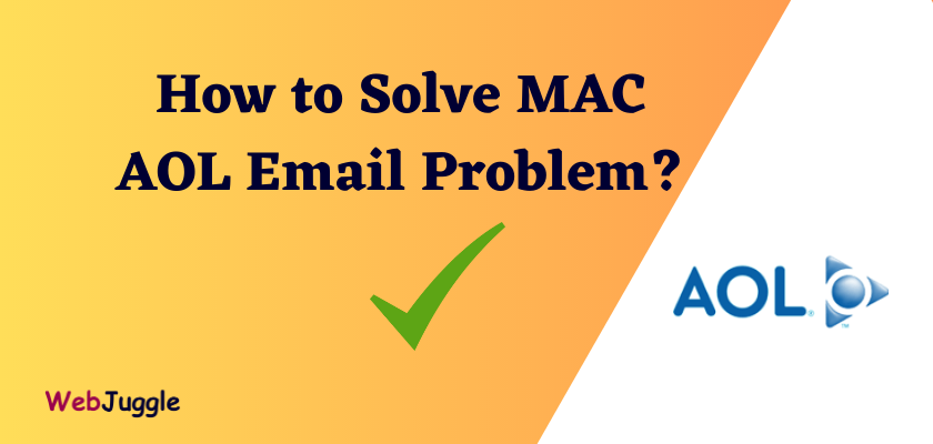 How to Solve MAC AOL Email Problem