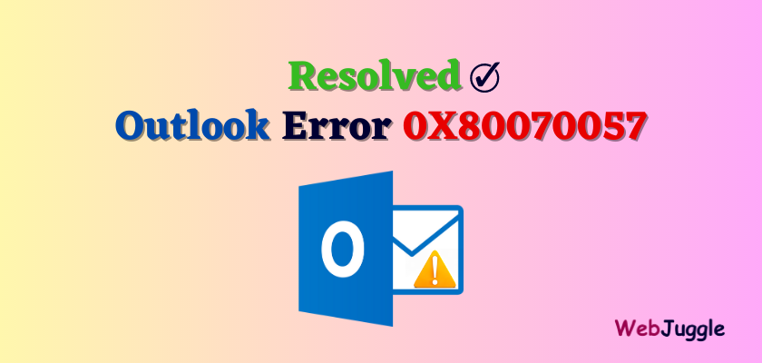 Outlook Error 0X80070057